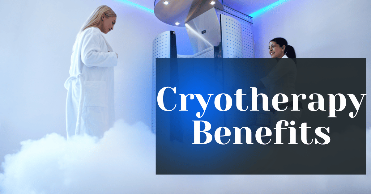 Cryotherapy Benefits