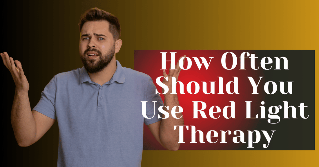 How Often Should You Use Red Light Therapy