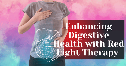Enhancing Digestive Health with Red Light Therapy 