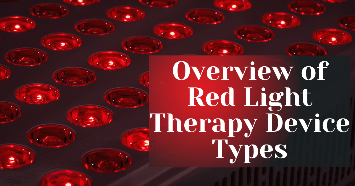 Overview of Red Light Therapy Device Types