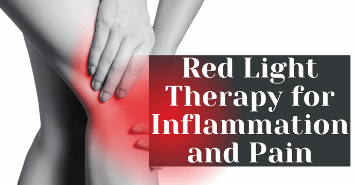 Red Light Therapy for Inflammation and Pain