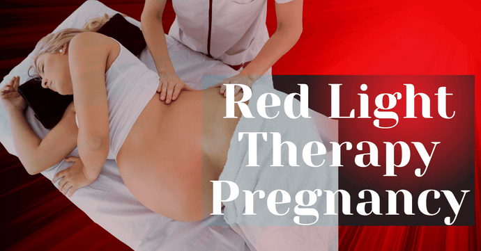 Red Light Therapy Pregnancy