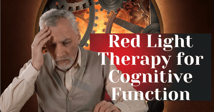 Red Light Therapy for Cognitive Function