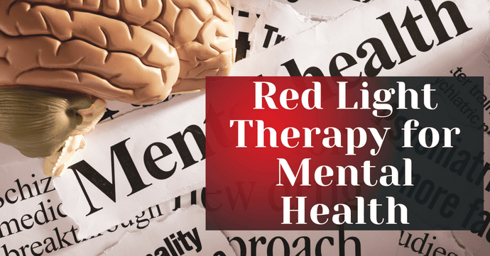 Red Light Therapy for Mental Health